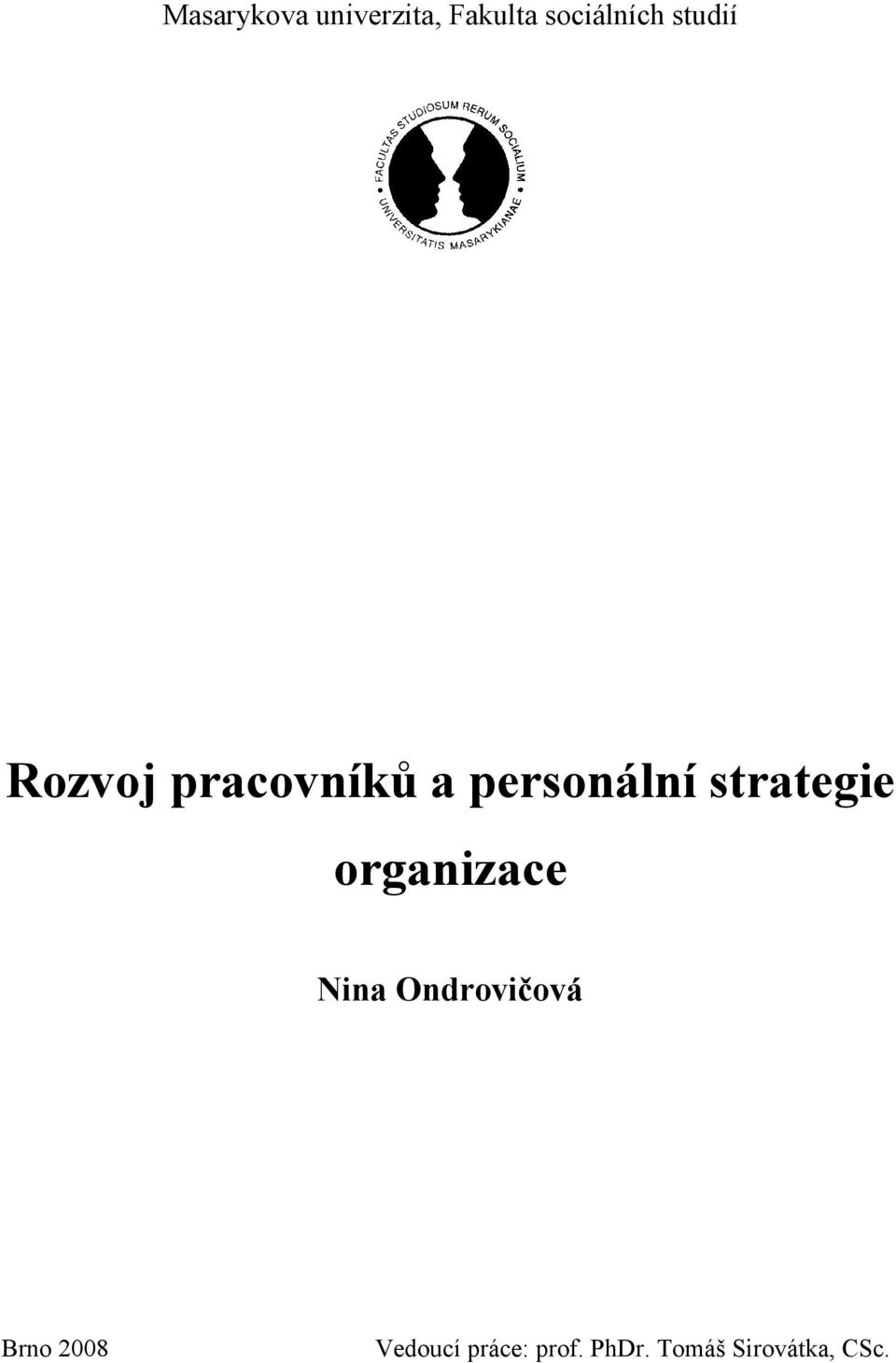 strategie organizace Nina Ondrovičová Brno