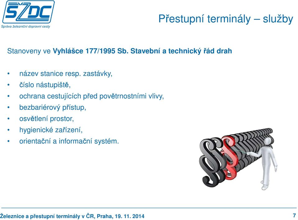 zastávky, číslo nástupiště, ochrana cestujících před povětrnostními vlivy,