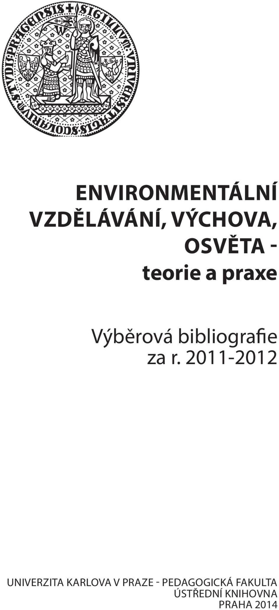 2011-2012 UNIVERZITA KARLOVA V PRAZE -