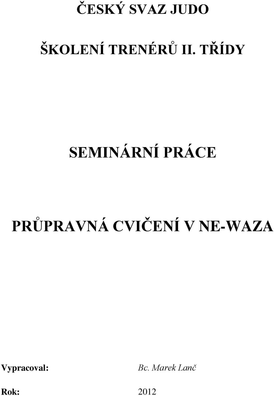 TŘÍDY SEMINÁRNÍ PRÁCE