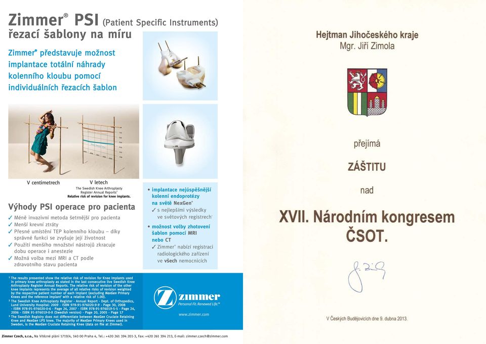 00 V centimetrech V letech The Swedish Knee Arthroplasty Register Annual Reports 2 Relative risk of revision for knee implants.