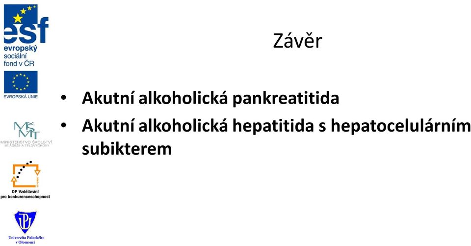 alkoholická hepatitida s