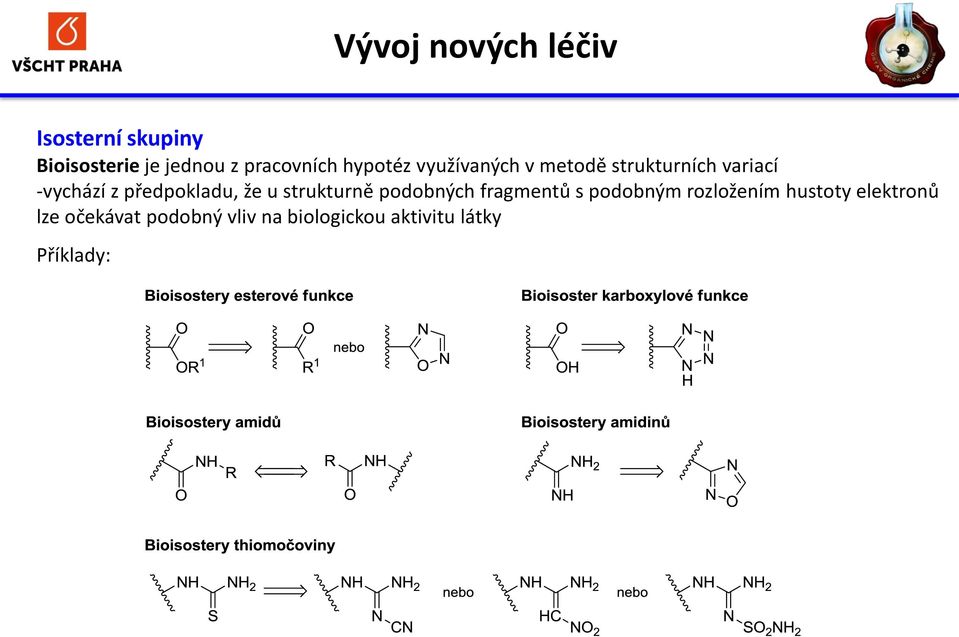 předpokladu, že u strukturně podobných fragmentů s podobným rozložením