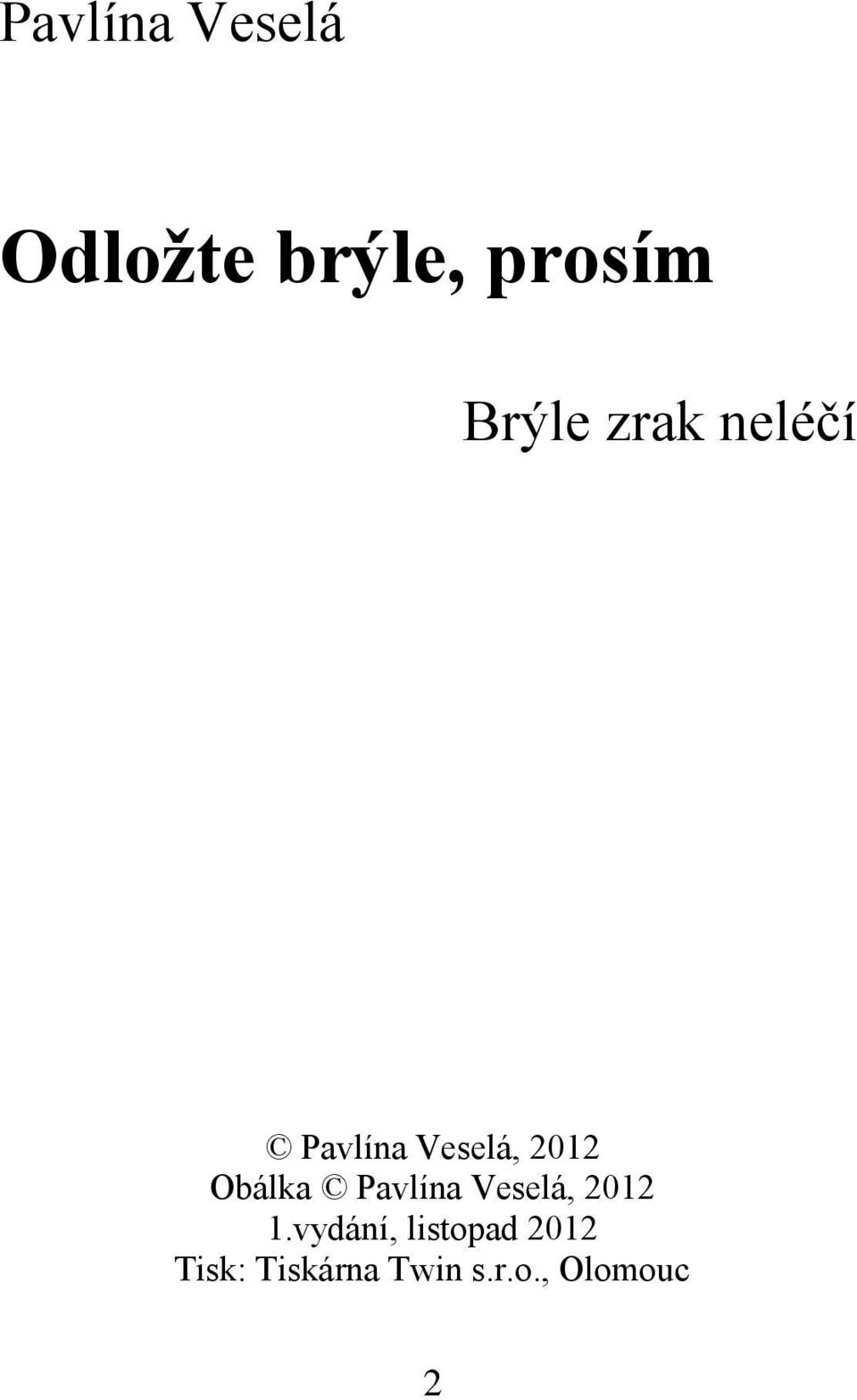 Obálka Pavlína Veselá, 2012 1.
