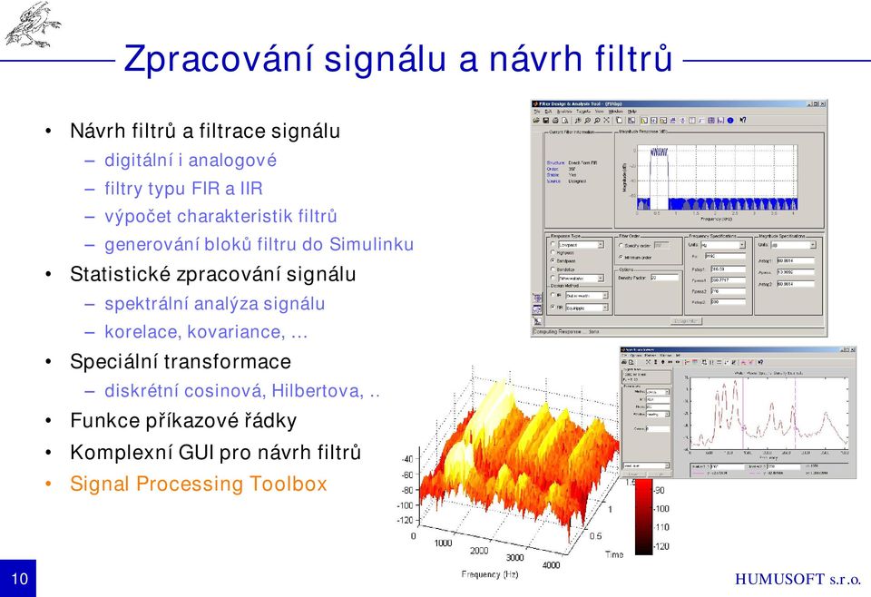 zpracování signálu spektrální analýza signálu korelace, kovariance, Speciální transformace