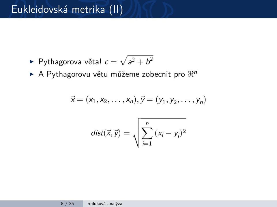 pro R n x = (x 1, x 2,..., x n ), y = (y 1, y 2,.