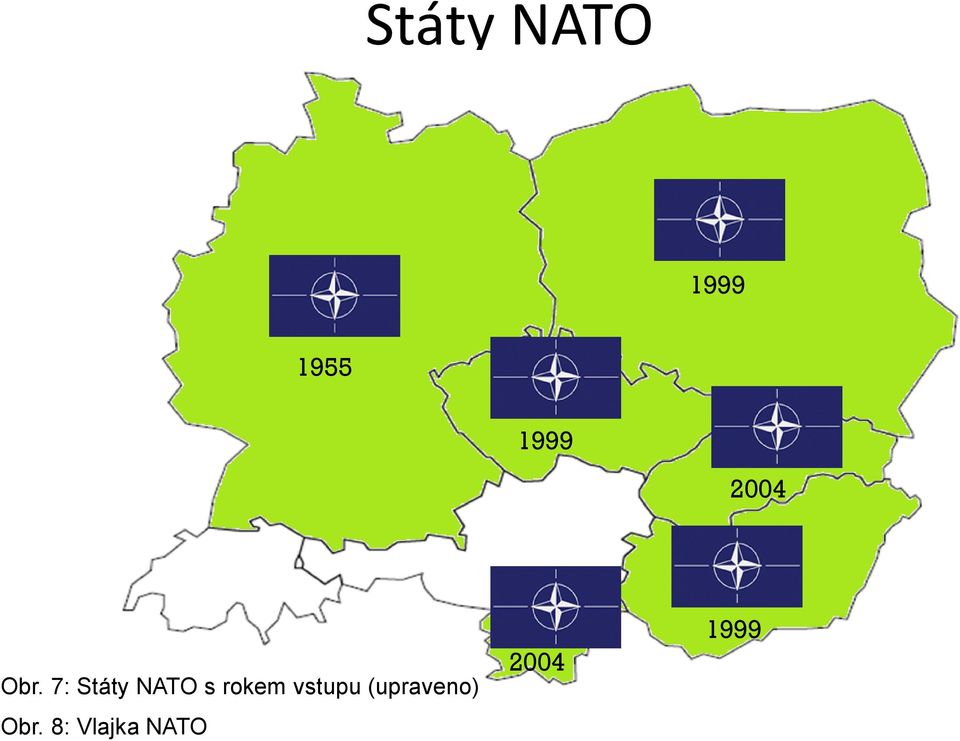 7: Státy NATO s rokem