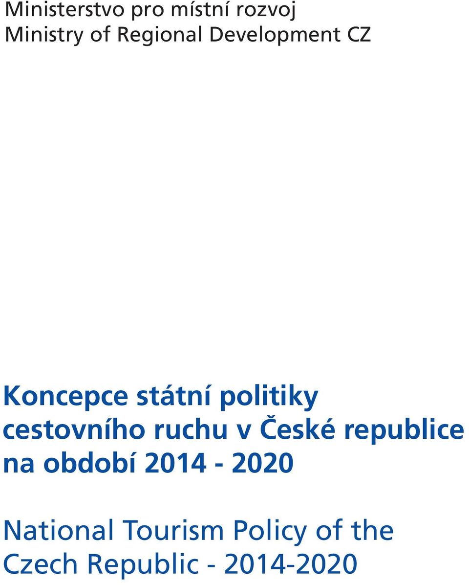 cestovního ruchu v České republice na období