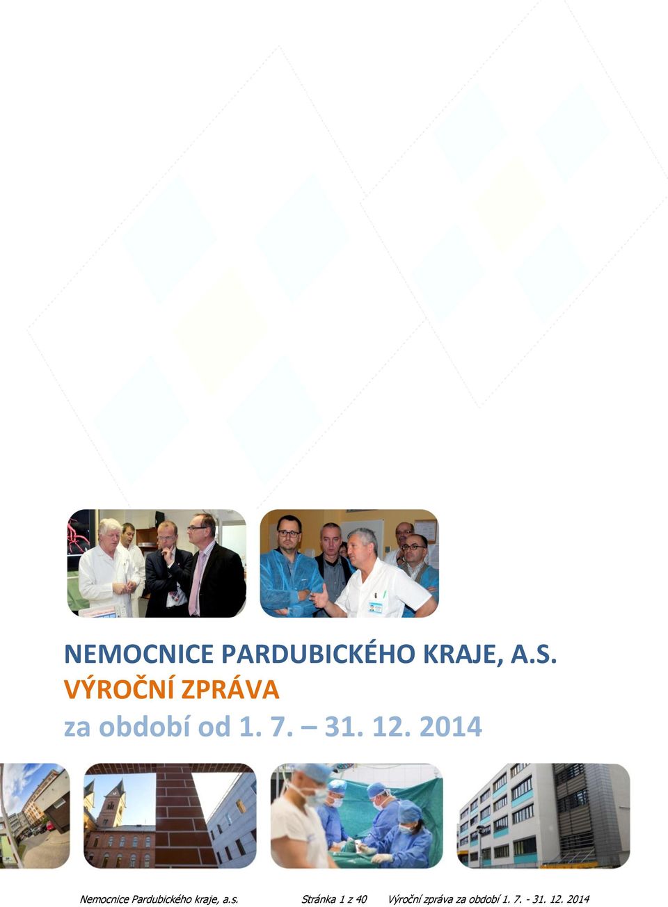 2014 Nemocnice Pardubického kraje, a.s.