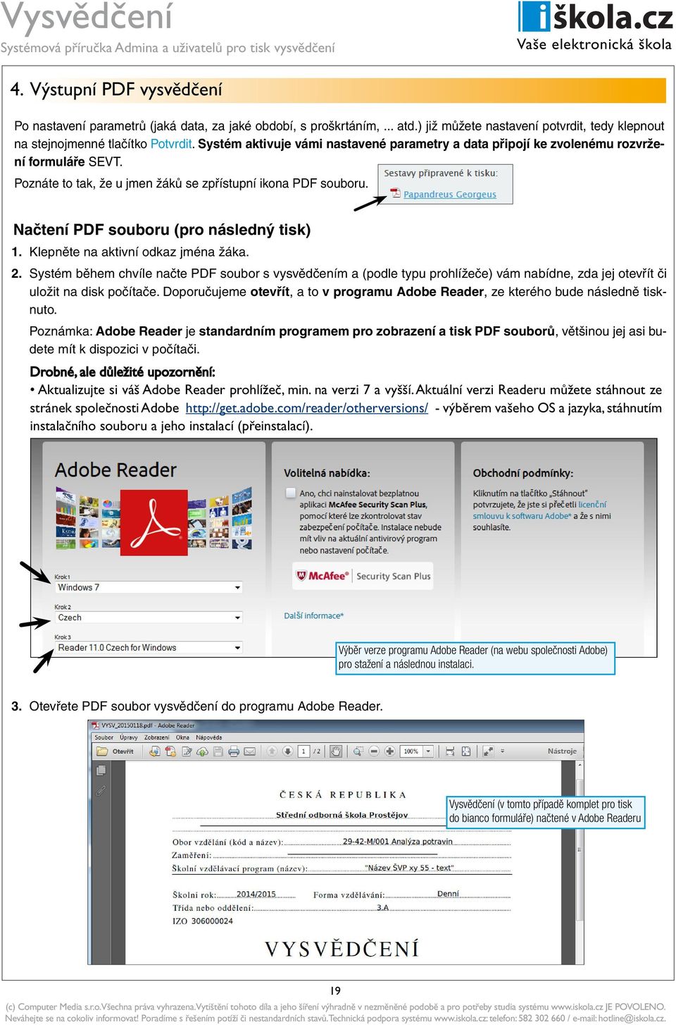 Načtení PDF souboru (pro následný tisk) 1. Klepněte na aktivní odkaz jména žáka. 2.