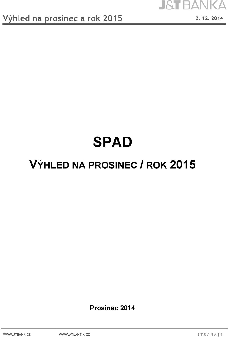 / ROK 2015 Prosinec 2014 WWW.