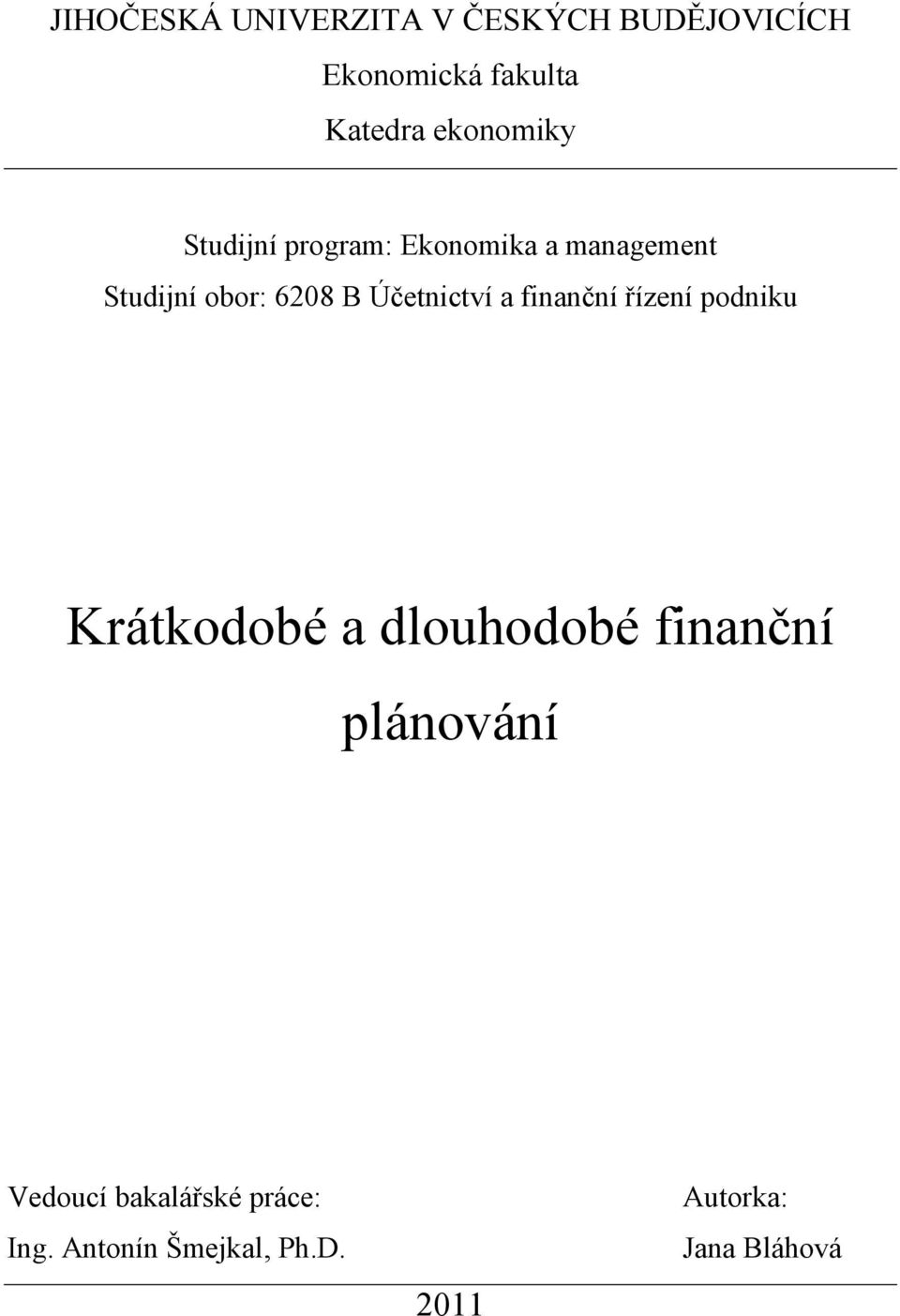 Účetnictví a finanční řízení podniku Krátkodobé a dlouhodobé finanční
