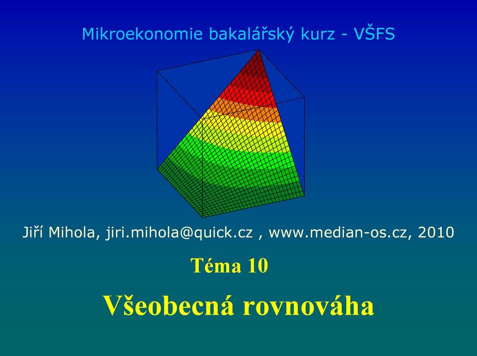 mihola@quick.cz, www.median-os.