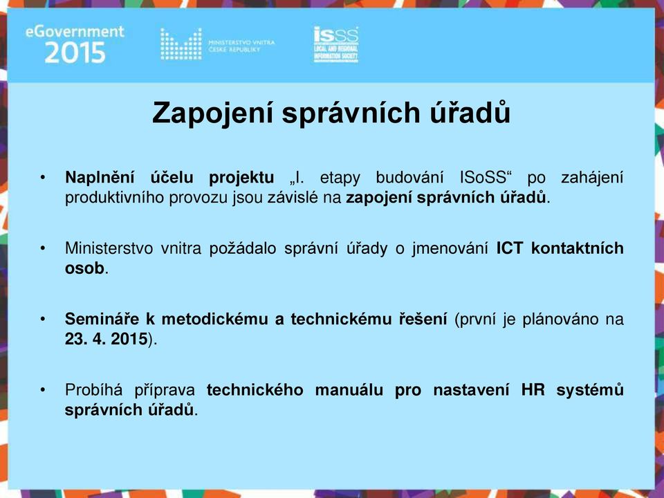 Ministerstvo vnitra požádalo správní úřady o jmenování ICT kontaktních osob.