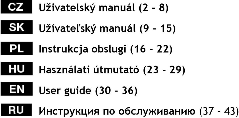 (16-22) Használati útmutató (23-29)