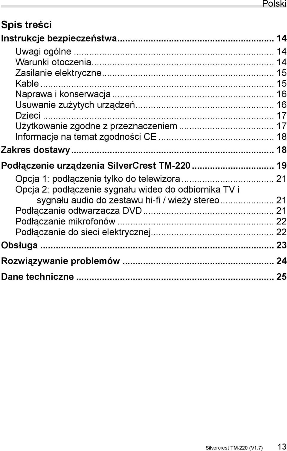 .. 18 Podłączenie urządzenia SilverCrest TM-220... 19 Opcja 1: podłączenie tylko do telewizora.