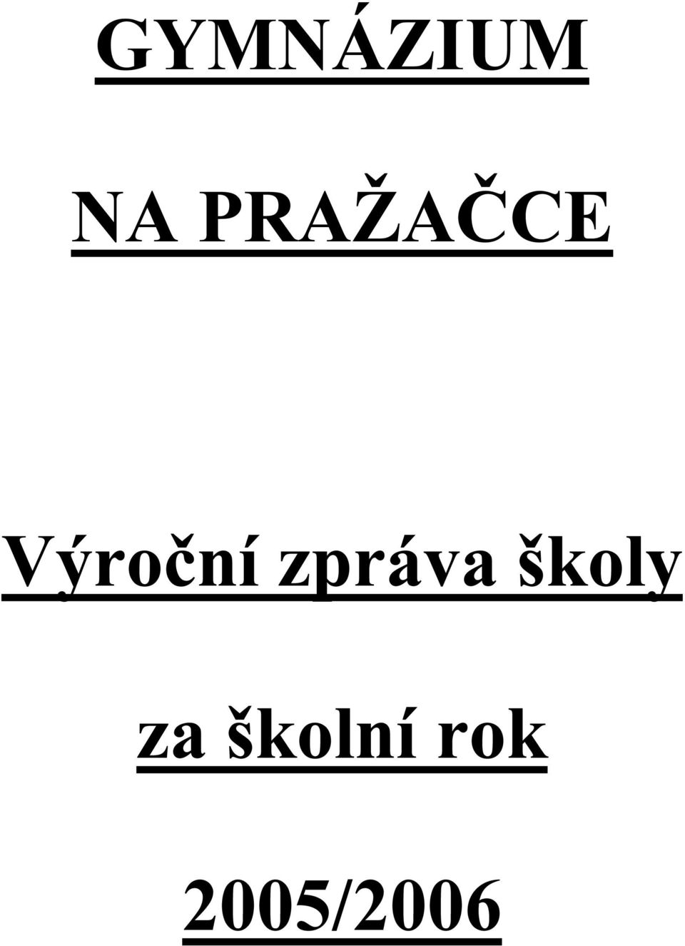 zpráva školy za