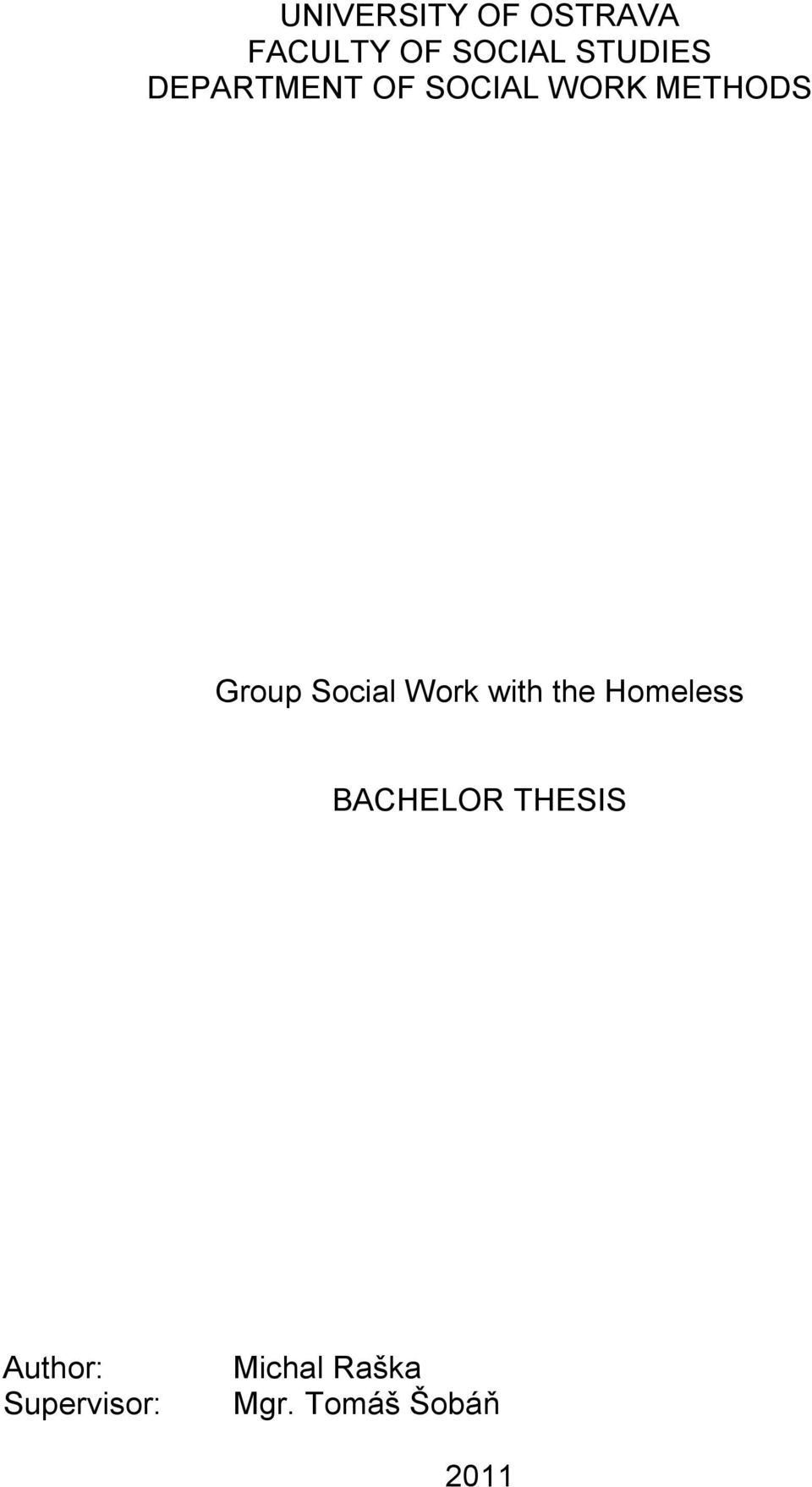 Group Social Work with the Homeless BACHELOR