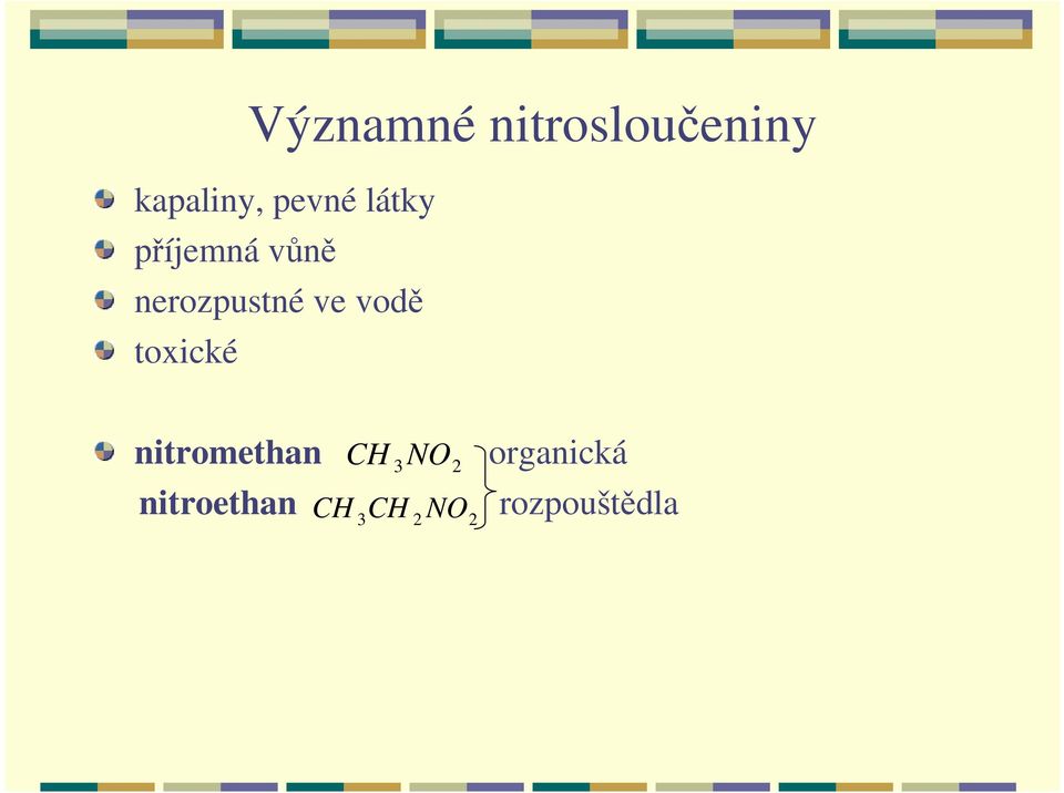 ve vodě toxické nitromethan nitroethan