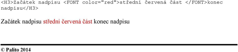 </FONT>konec nadpisu</h3> Začátek