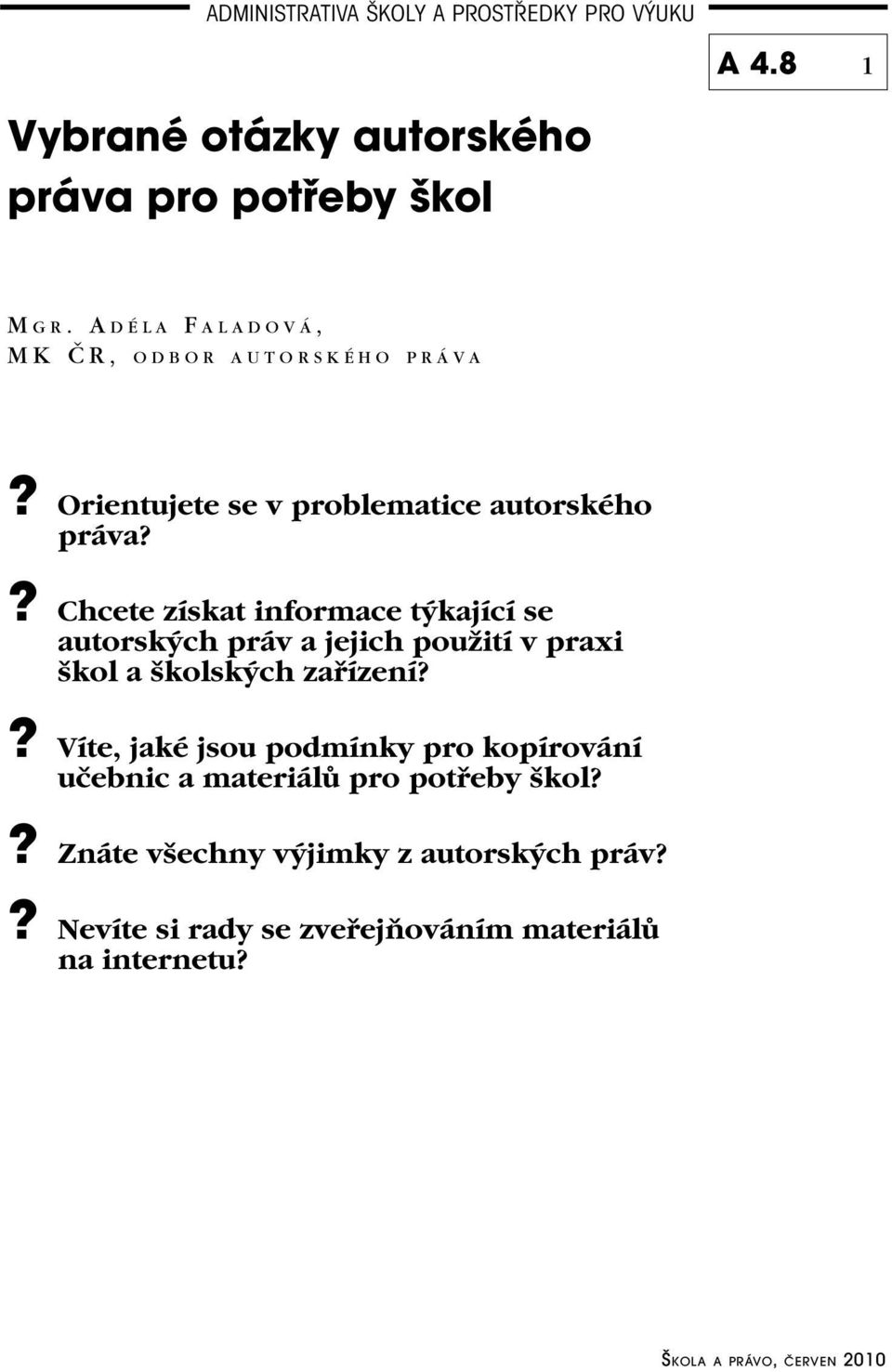 Orientujete se v problematice autorského práva?