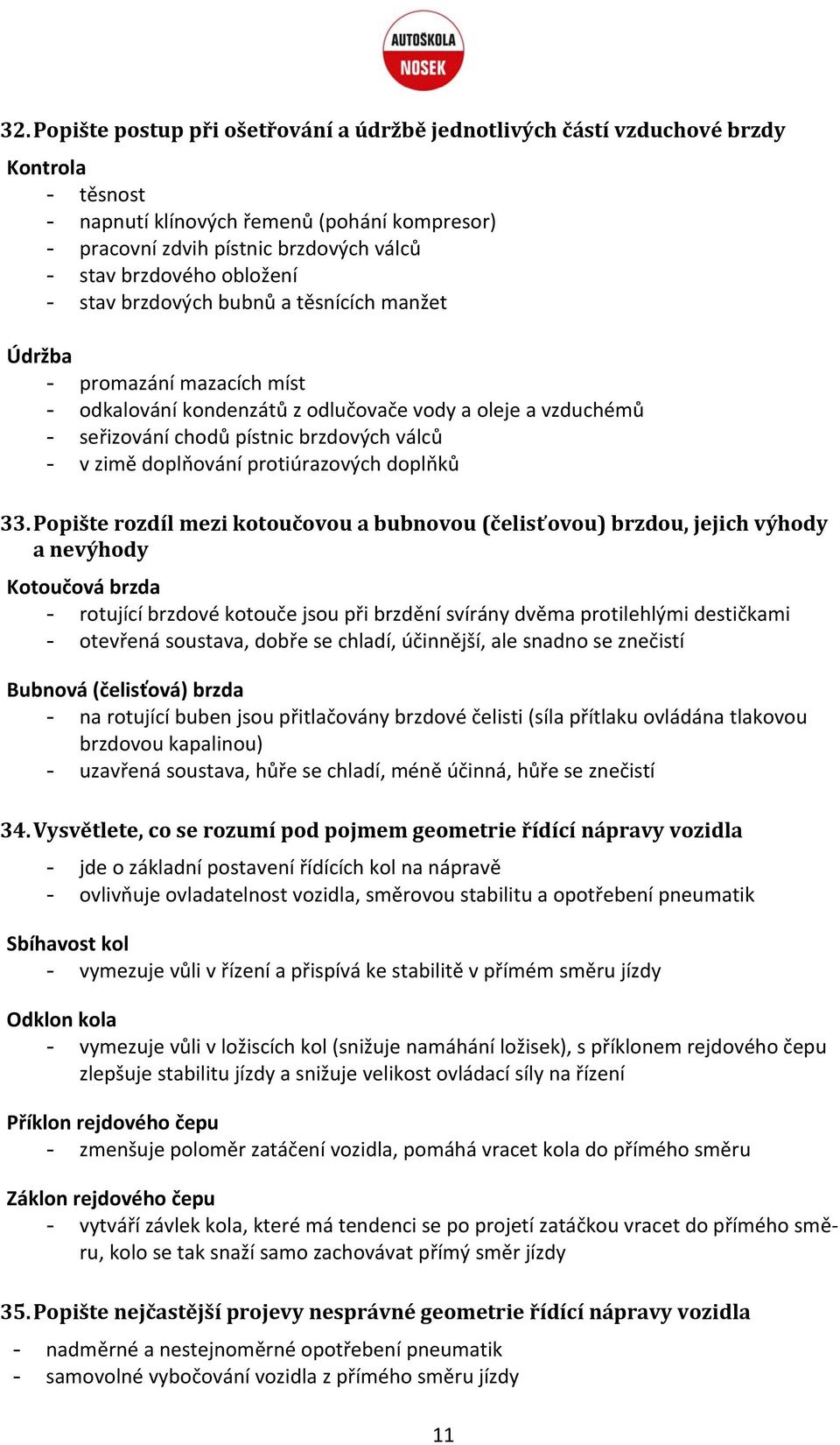 - v zimě doplňování protiúrazových doplňků 33.