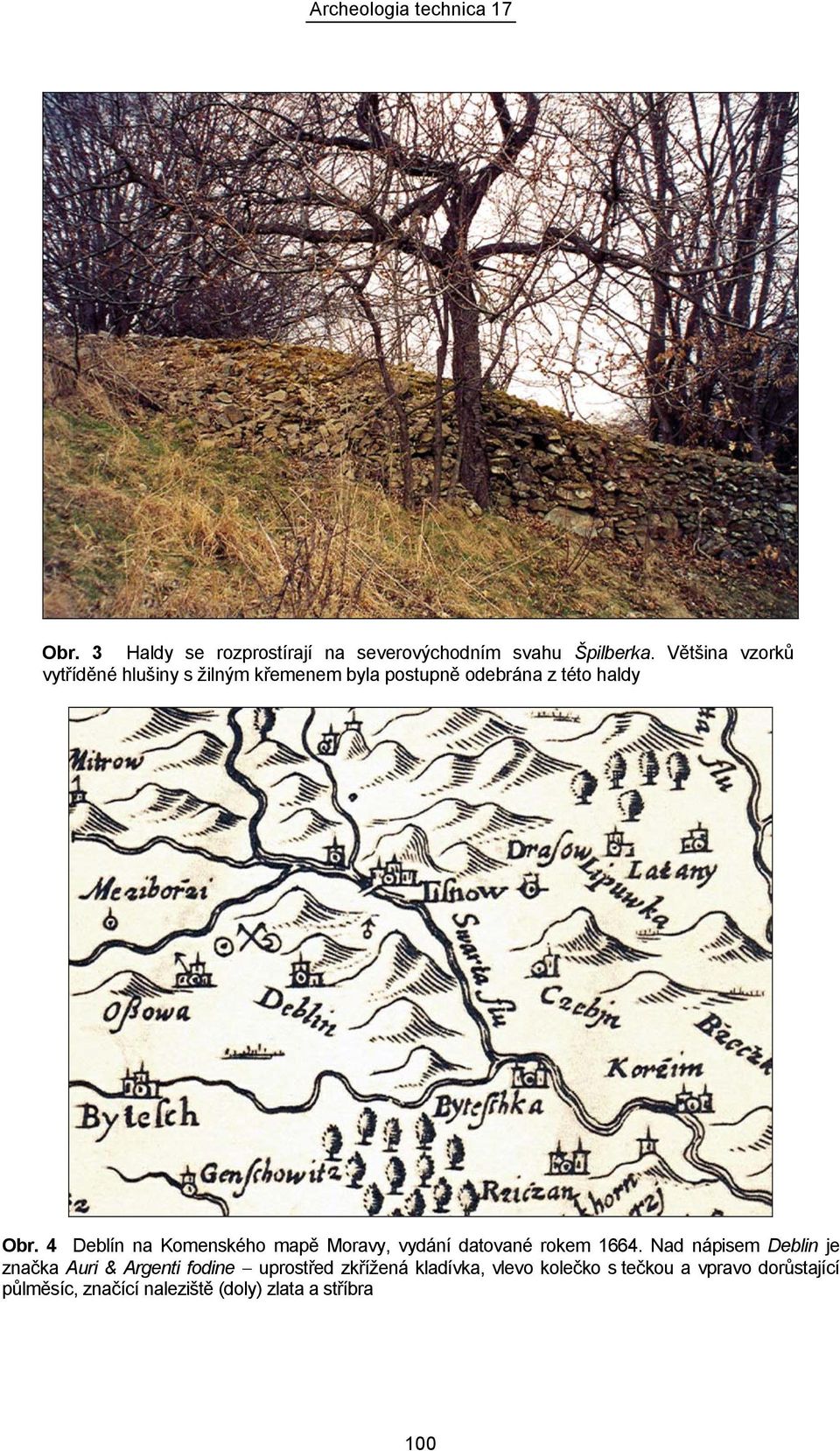 4 Deblín na Komenského mapě Moravy, vydání datované rokem 1664.