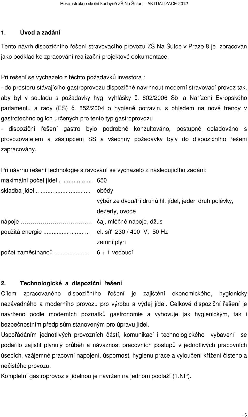 602/2006 Sb. a Nařízení Evropského parlamentu a rady (ES) č.