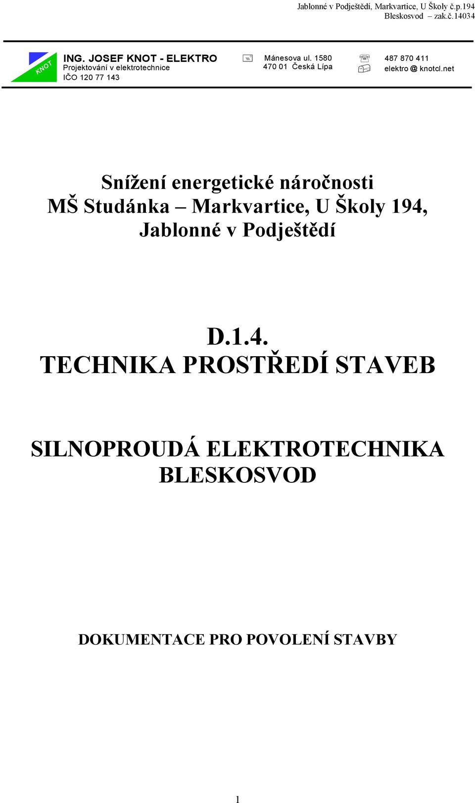 net Snížení energetické náročnosti MŠ Studánka Markvartice, U Školy 194, Jablonné v