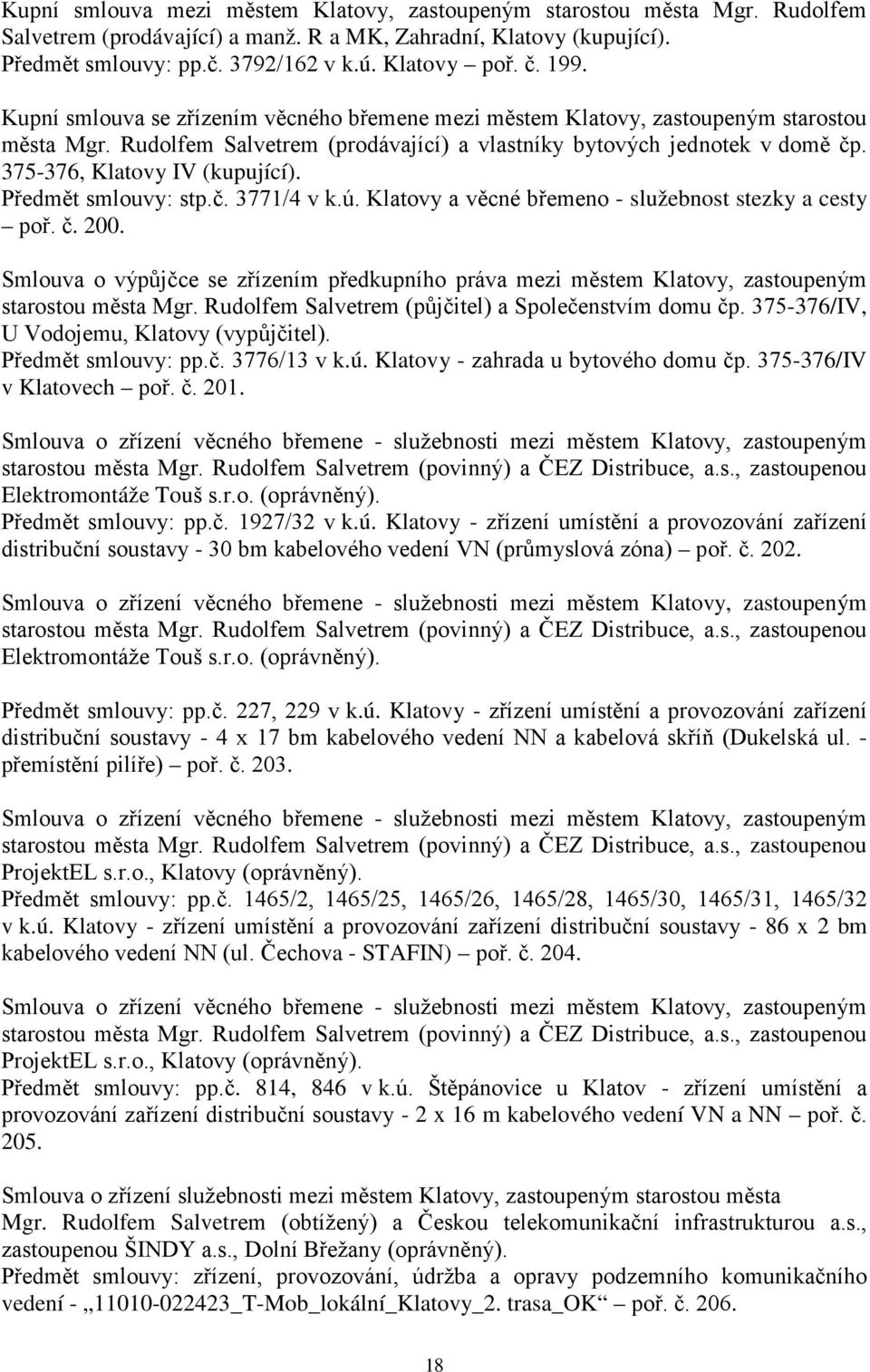 375-376, Klatovy IV (kupující). Předmět smlouvy: stp.č. 3771/4 v k.ú. Klatovy a věcné břemeno - služebnost stezky a cesty poř. č. 200.