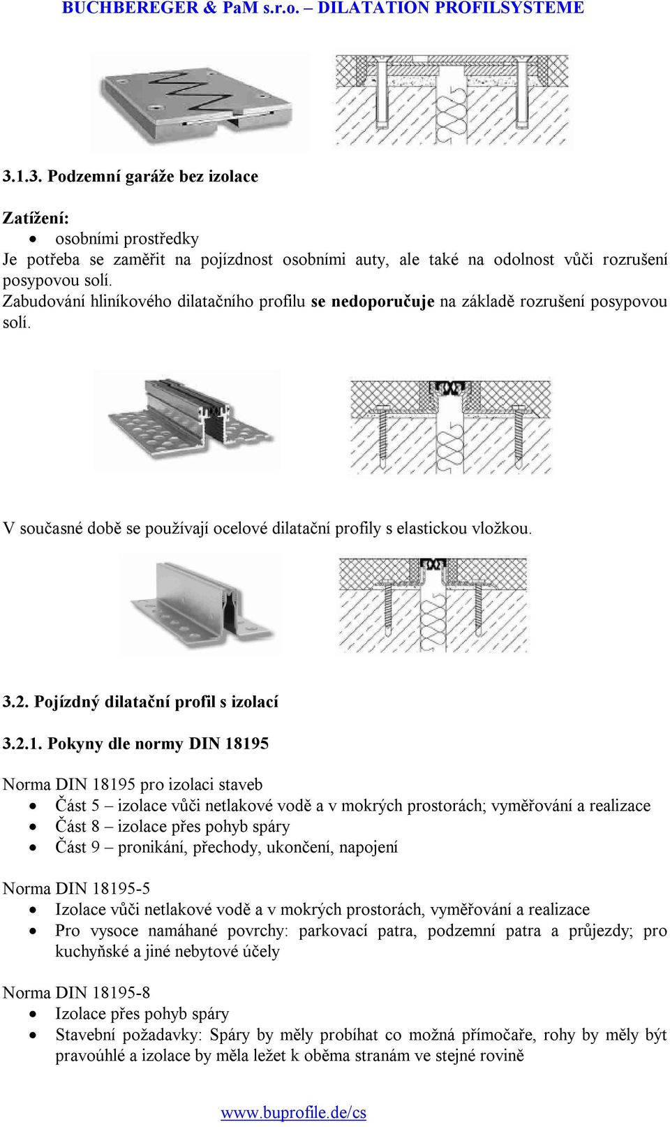 Pojízdný dilatační profil s izolací 3.2.1.