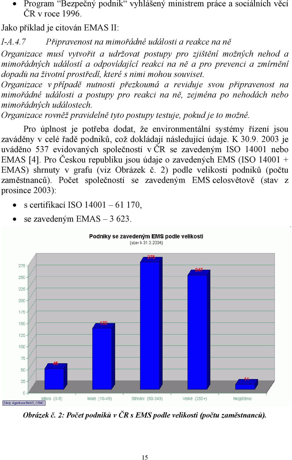 dopadů na životní prostředí, které s nimi mohou souviset.