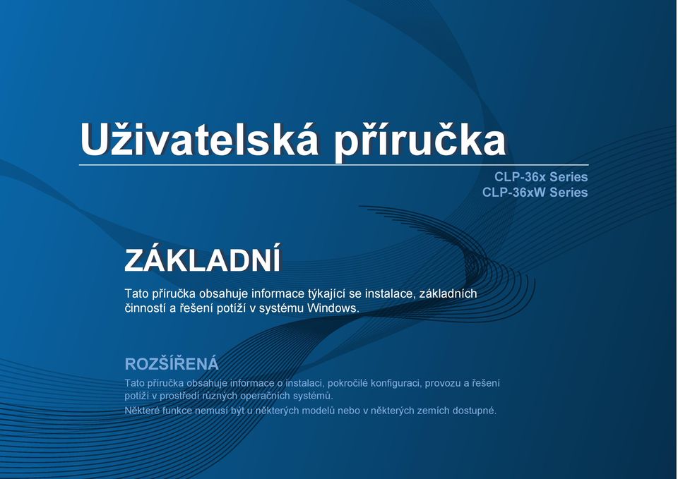 ROZŠÍŘENÁ Tato příručka obsahuje informace o instalaci, pokročilé konfiguraci, provozu a řešení