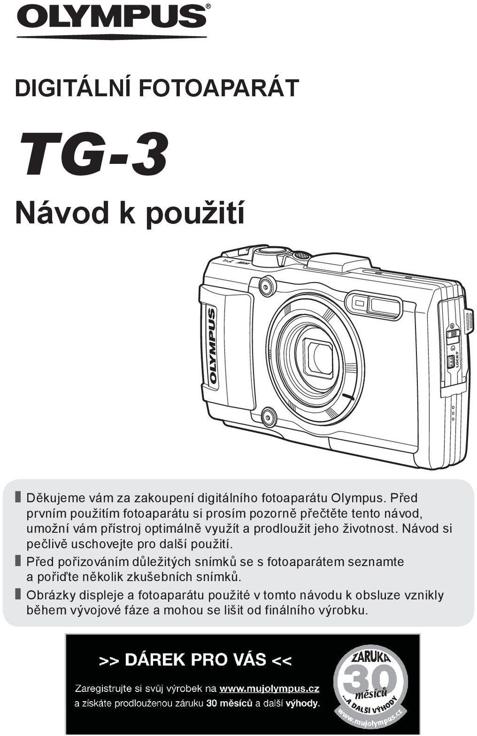 životnost. Návod si pečlivě uschovejte pro další použití.