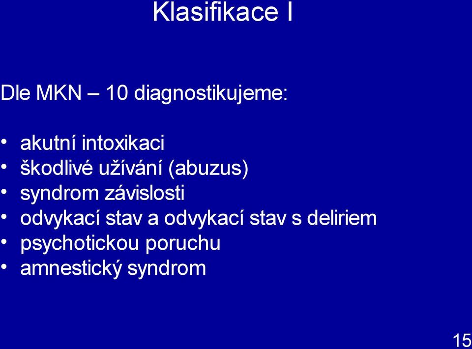 syndrom závislosti odvykací stav a odvykací