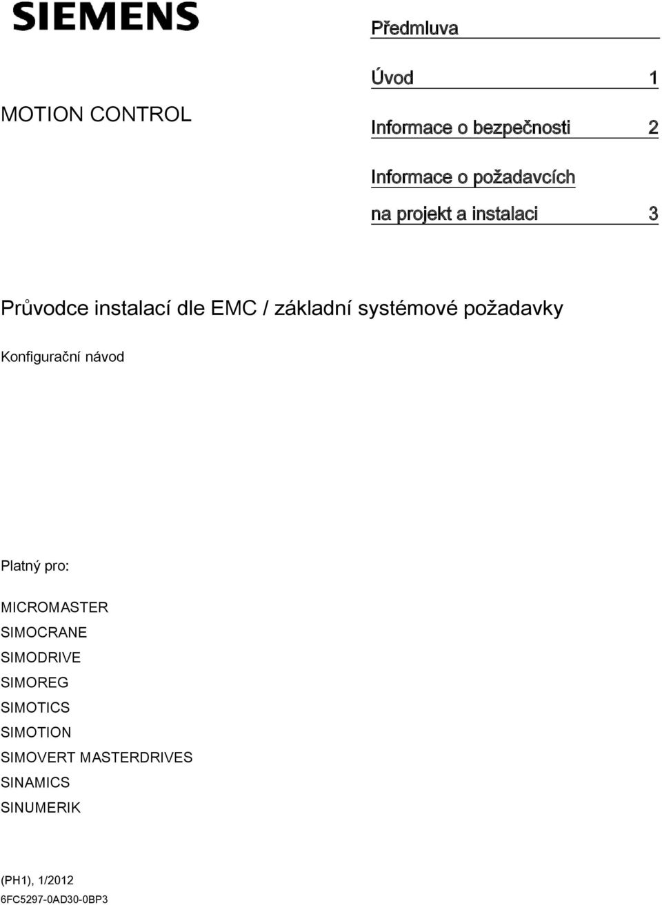 požadavky Konfigurační návod Platný pro: MICROMASTER SIMOCRANE SIMODRIVE SIMOREG