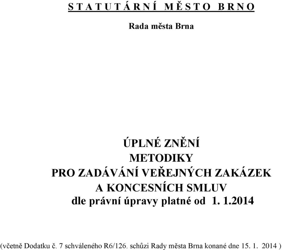 SMLUV dle právní úpravy platné od 1. 1.2014 (včetně Dodatku č.