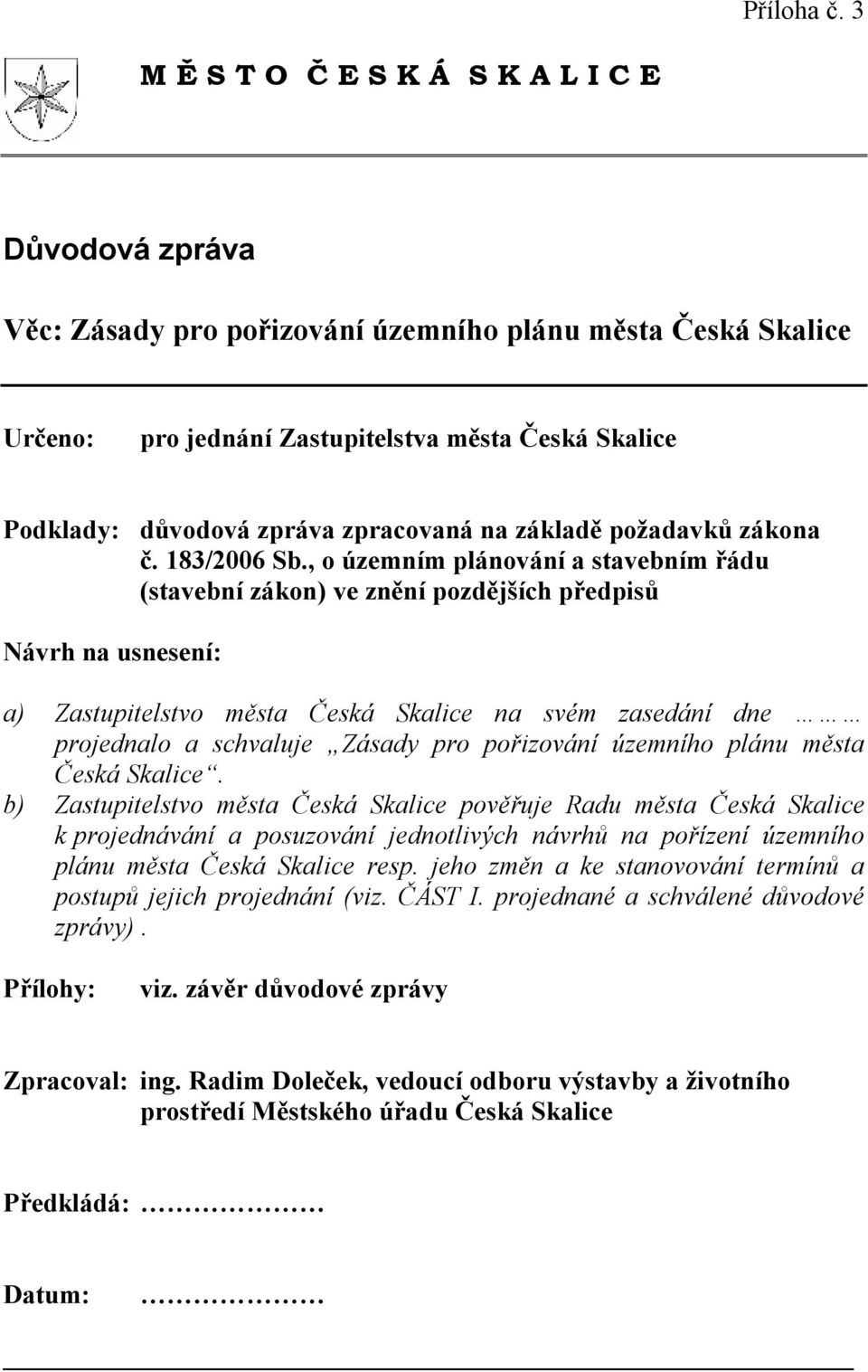 zpracovaná na základě požadavků zákona č. 183/2006 Sb.