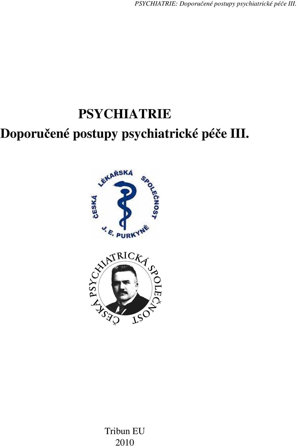 PSYCHIATRIE Doporučené postupy 