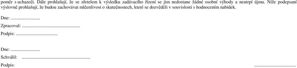 osobní výhody a neutrpí újmu.