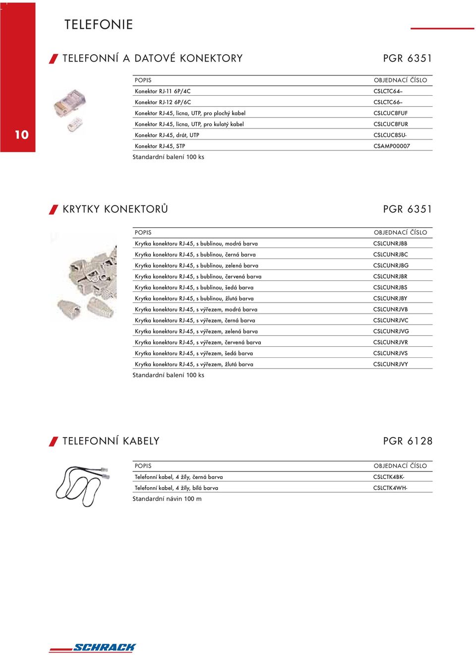 konektoru RJ-45, s bublinou, zelená barva Krytka konektoru RJ-45, s bublinou, červená barva Krytka konektoru RJ-45, s bublinou, šedá barva Krytka konektoru RJ-45, s bublinou, žlutá barva Krytka