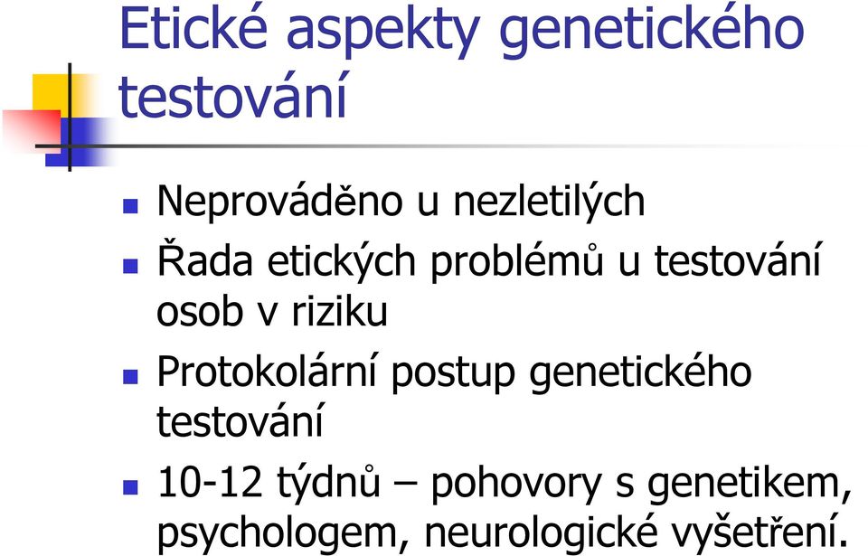 riziku Protokolární postup genetického testování 10-12