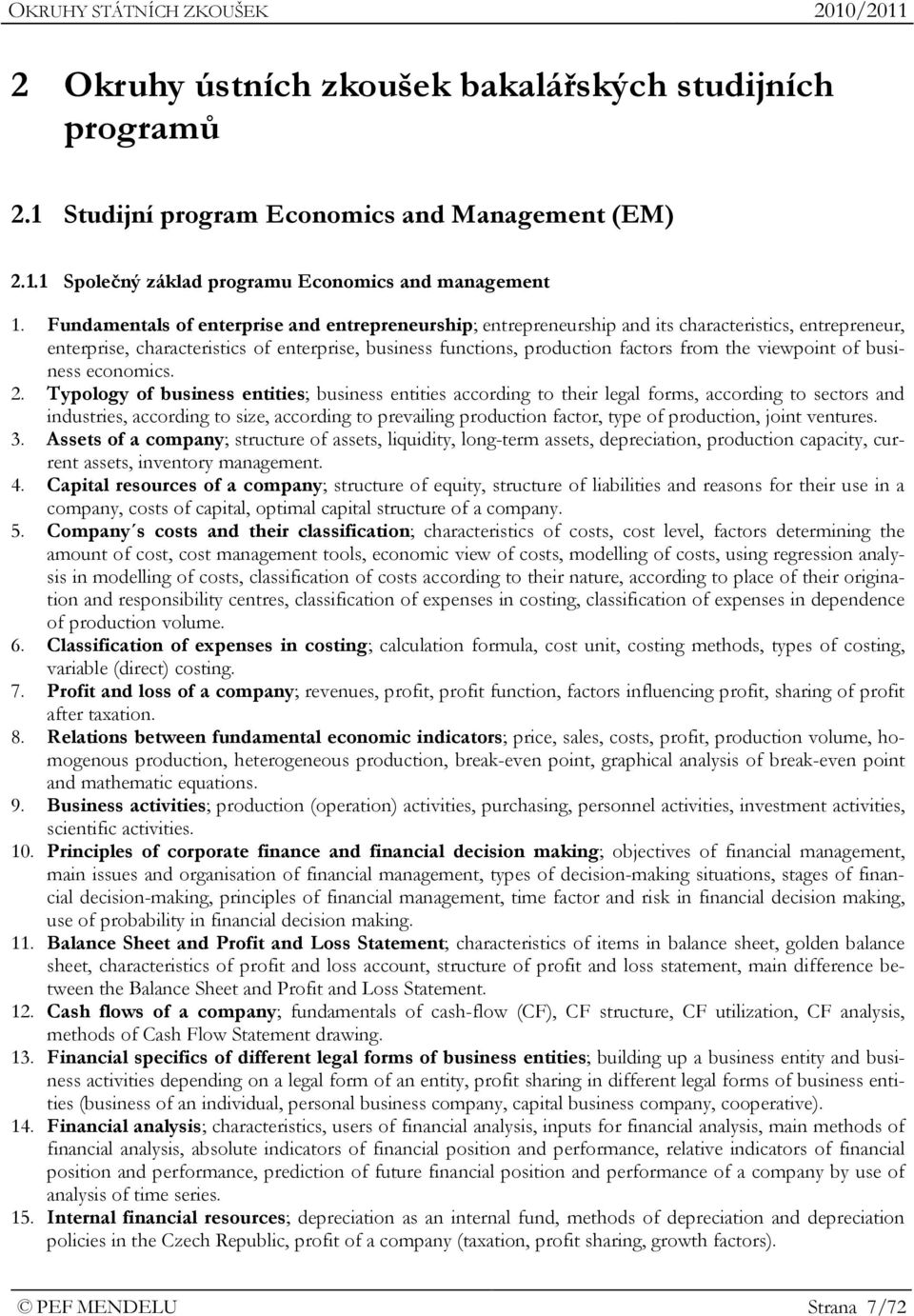 viewpoint of business economics. 2.