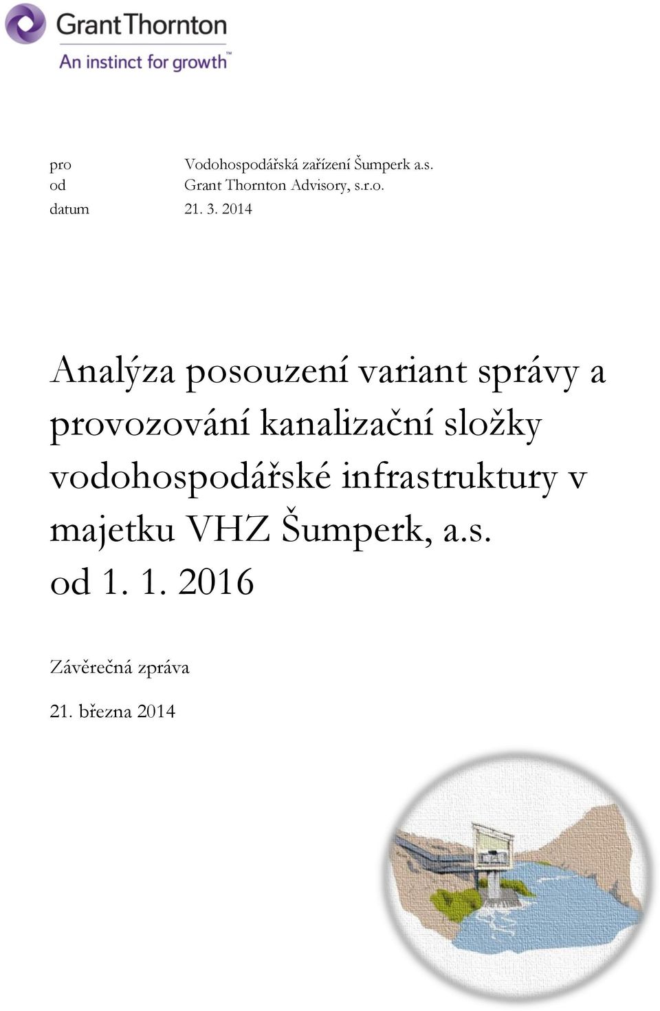 2014 Analýza posouzení variant správy a provozování kanalizační