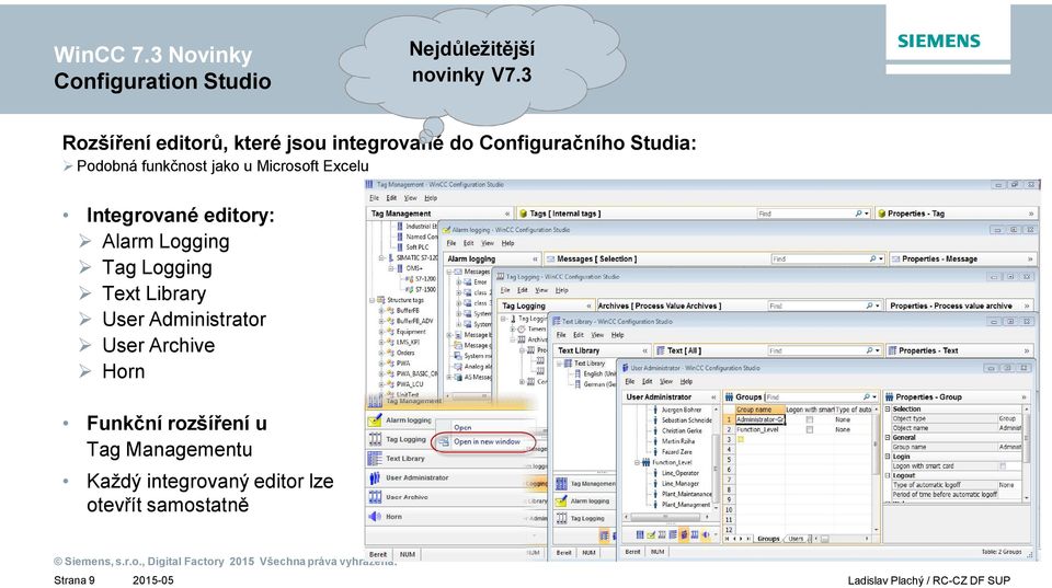 Microsoft Excelu Integrované editory: Alarm Logging Tag Logging Text Library User Administrator