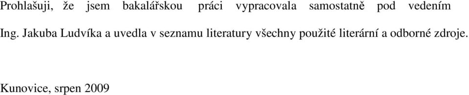 Jakuba Ludvíka a uvedla v seznamu literatury