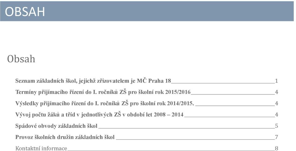 ročníků ZŠ pro školní rok 2014/2015.