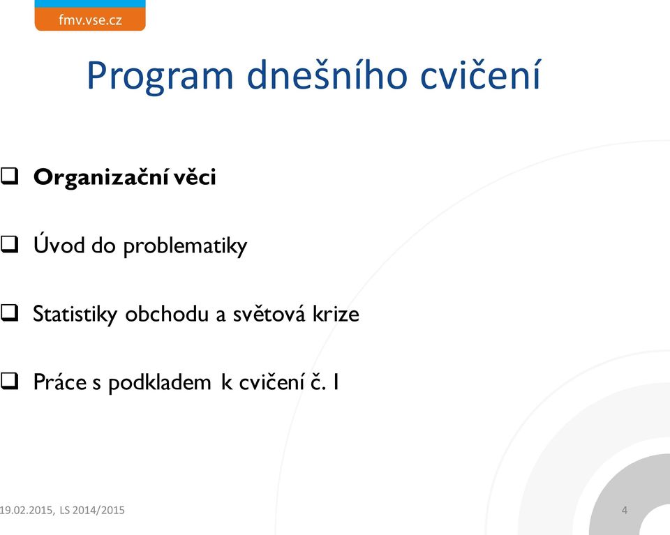 obchodu a světová krize q Práce s