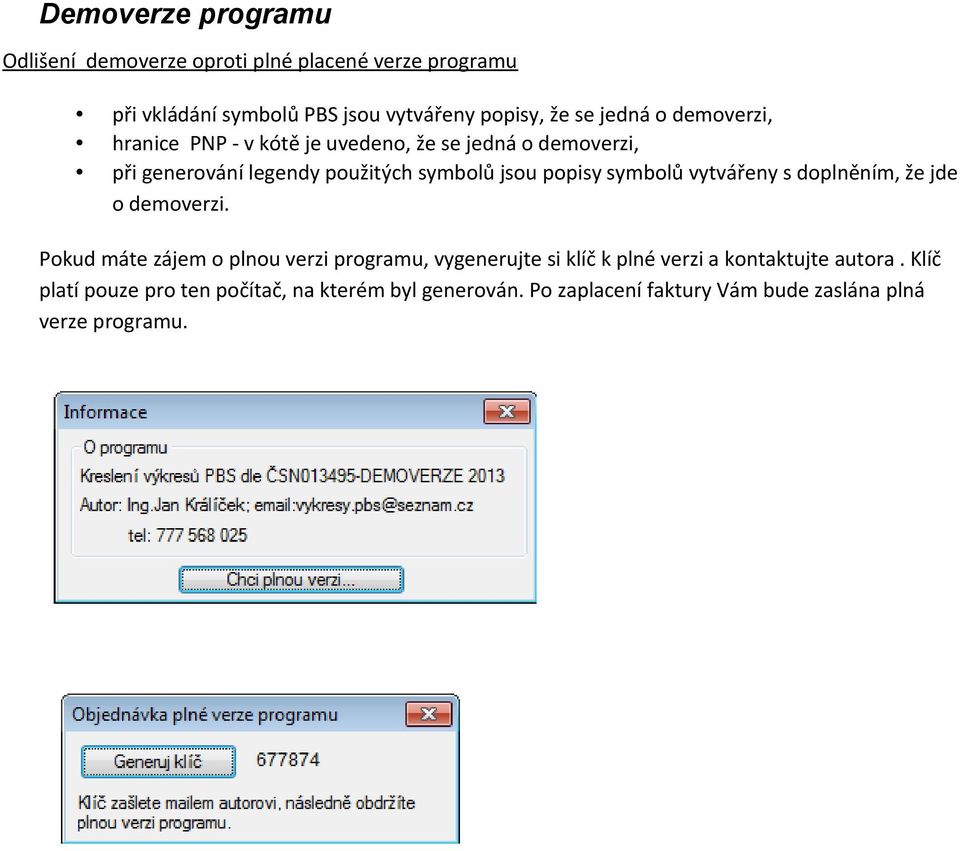 symbolů vytvářeny s doplněním, že jde o demoverzi.