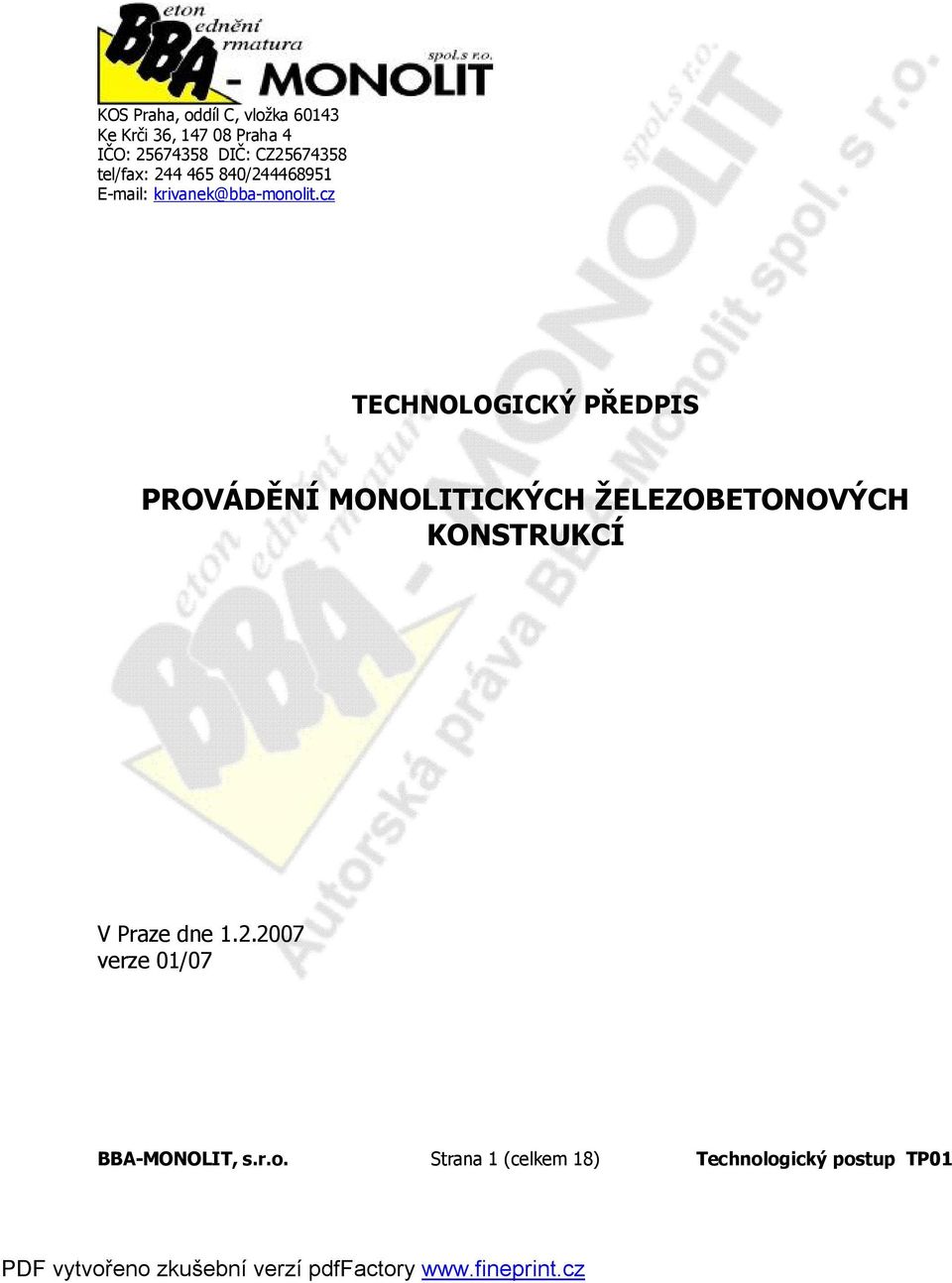 cz TECHNOLOGICKÝ PŘEDPIS PROVÁDĚNÍ MONOLITICKÝCH ŽELEZOBETONOVÝCH KONSTRUKCÍ V